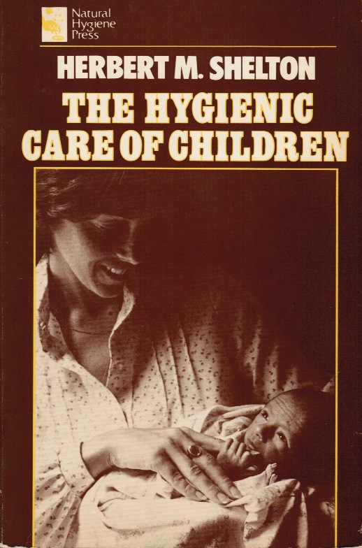 The Hygienic Care of Children